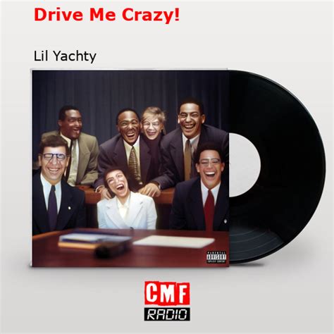 La historia y el significado de la canción Drive Me Crazy Lil Yachty