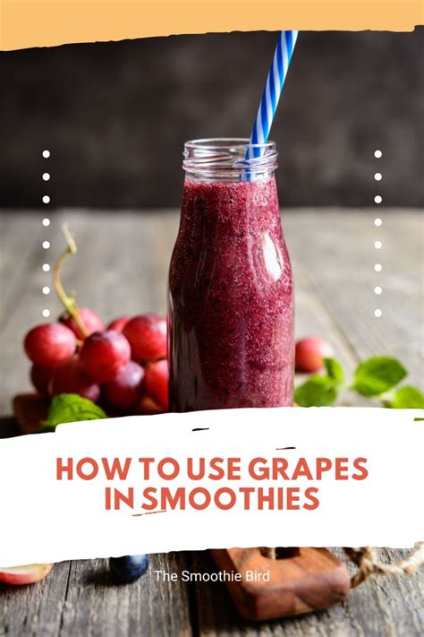 The Delicious Guide To Grapes In Smoothies Fruit Smoothie Recipes