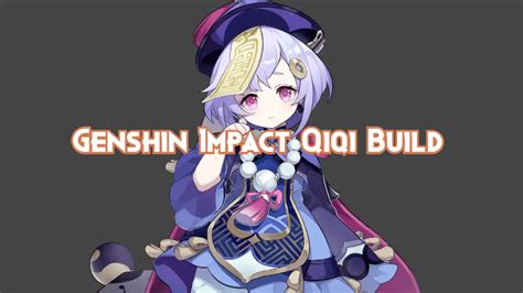 Genshin Impact Qiqi Build Guide 2024 - Pillar Of Gaming