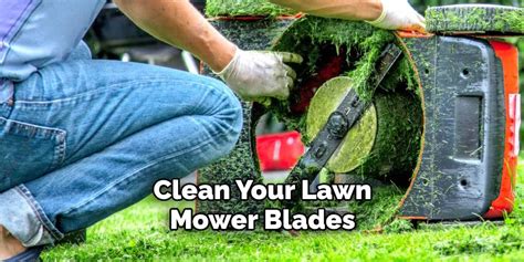 How To Clean Lawn Mower Blades Step By Step Guide 2024