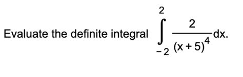 Solved Evaluate The Definite Integral ∫ 222x54dx