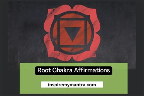 100+ Root Chakra Affirmations For Grounding & Stability