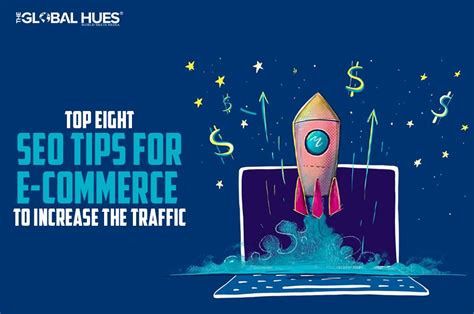 Top Eight Seo Tips For E Commerce To Increase The Traffic