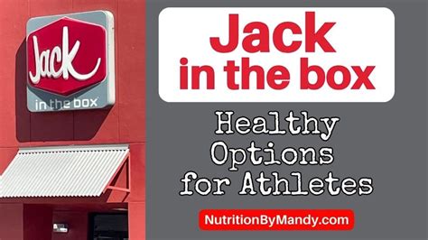 Jack in the Box Healthy Options for Athletes - Nutrition By Mandy