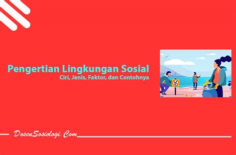 Pengertian Lingkungan Sosial Perumperindo Co Id