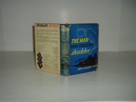 The Man Who Could Not Shudder By John Dickson Carr 1940 Books Inc Edition 1st Printing