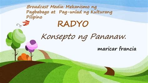 Konsepto Ng Pananaw Komentaryong Panradyo Ppt