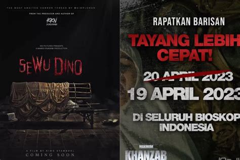 Siap Siap Jadwal Tayang Film Khanzab Dan Sewu Dino Jadi Sehari Lebih