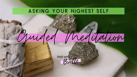 Asking Your Higher Self Minute Guided Meditation For Clarity And