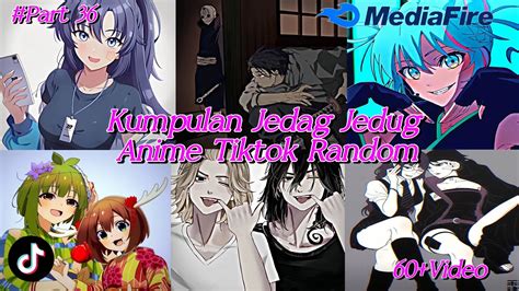 Kumpulan Jedag Jedug Anime Tiktok Random Terkeren 2024 Cocok Buat Story