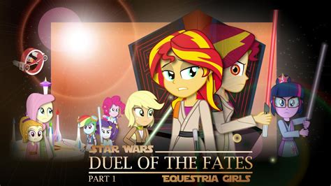 Duel Of The Fates Part 1 Mlp Equestria Girls X Star Wars Crossover