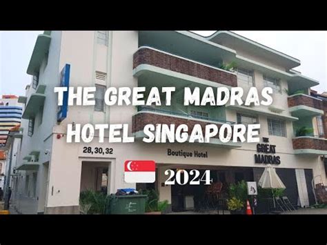 THE GREAT MADRAS HOTEL SINGAPORE 2024 YouTube