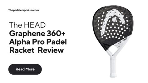 Head Graphene Alpha Pro Padel Racket Review Unbiased Analysis