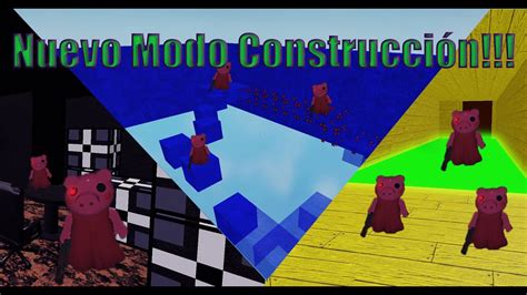 PIGGY Nuevo modo construcción Roblox YouTube