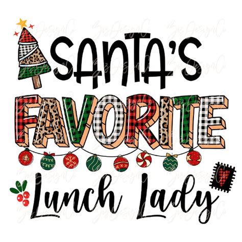 Santa S Favorite Lunch Lady Png Leopard Buffalo Plaid Etsy