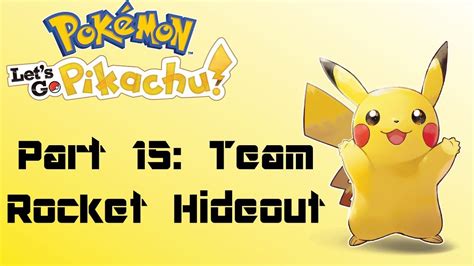 Pokémon Let s Go Pikachu Part 15 Team Rocket Hideout YouTube