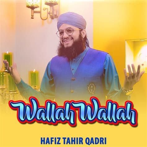 Wallah Wallah Single Album By Hafiz Tahir Qadri Apple Music