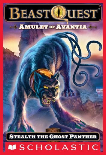 Beast Quest 24 Amulet Of Avantia Stealth The Ghost Panther Ebook By