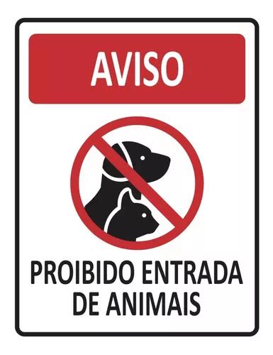 Placa Aviso Sinaliza O Proibido Entrada De Animais X