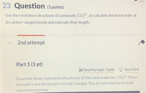 Solved 23 Question (3 points) Use the resonance structures | Chegg.com