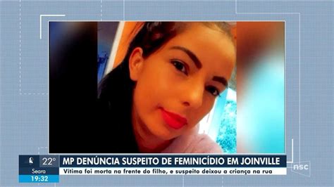 Mulher Morta Na Frente Do Filho Em Joinville Foi Agredida Após Se