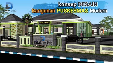 Konsep Desain Puskesmas Modern Youtube