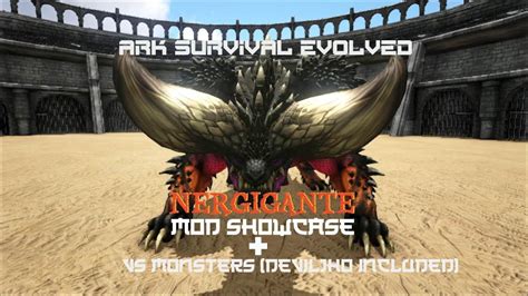 Ark Nergigante Vs Monsters Deviljho Included Youtube