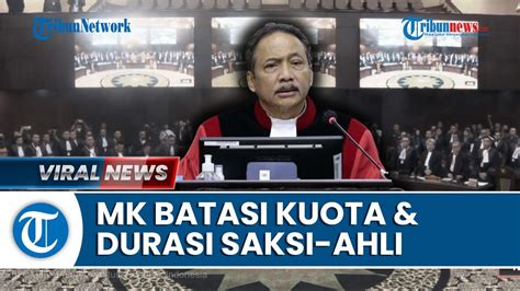 Sidang PHPU Kedua MK Batasi Kuota Hingga Durasi Waktu Saksi Dan Ahli