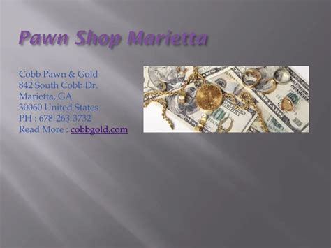 Ppt Pawn Shop Marietta Powerpoint Presentation Free Download Id7349523