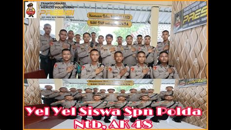 Yel Yel Siswa Angkatan 48 Spn Polda Ntb Youtube