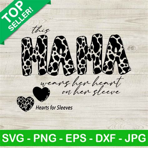 This Mama Wears Her Heart On Her Sleeve Svg Cut File Mama Cow Print Svg Mama Valentine Svg