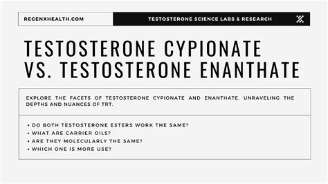 The Differences Between Testosterone Cypionate And Testosterone Enanthate