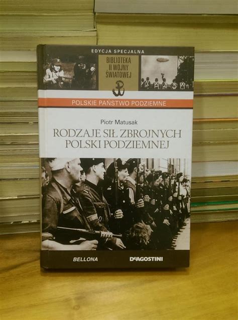 Rodzaje sił zbrojnych Polski Podziemnej AntykwariatLodz pl