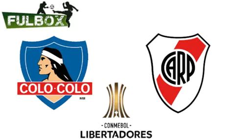 Resultado Colo Colo Vs River Plate Vídeo Resumen Goles Jornada 3