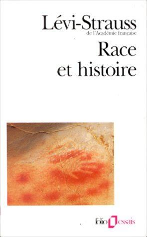 Race et histoire by Claude Lévi Strauss Goodreads