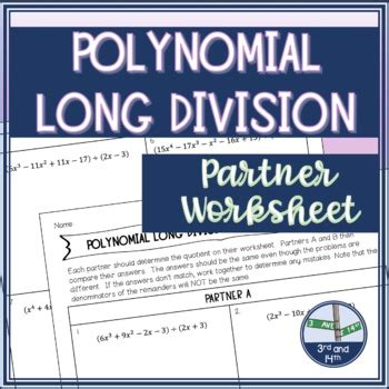 Polynomial Long Division Partner Problems Activity by 3rd and 14th