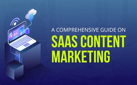 A Comprehensive Guide On Saas Content Marketing