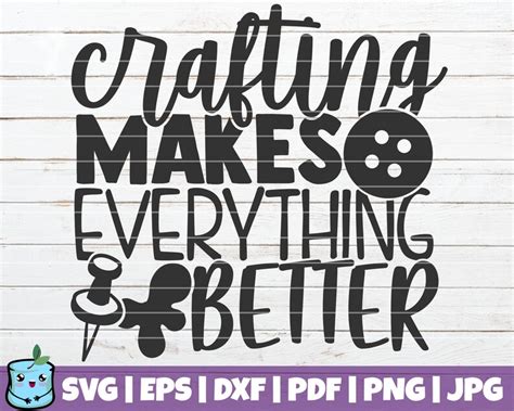 Crafting Makes Everything Better Svg Cut File Commercial Use Etsy