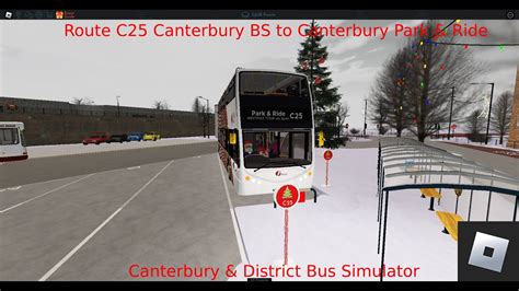 Route C25 Canterbury BS To Canterbury Park Ride Canterbury