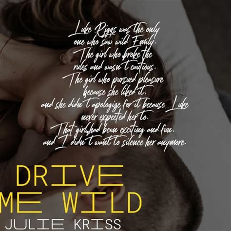 Drive Me Wild Riggs Brothers 1 By Julie Kriss Goodreads