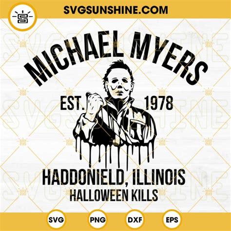 Michael Myers Svg Scary Horror Svg Movie Slasher Svg Halloween Kills Svg