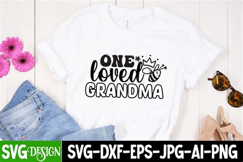 One Loved Grandma Svg Cut File Graphic By Ranacreative51 · Creative Fabrica