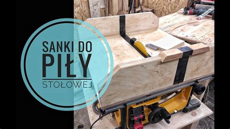 Sanki do piły stołowej Table saw sled DWE7485 Jak zrobić How to make