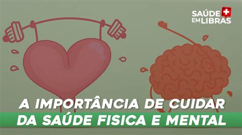 A ImportÂncia De Cuidar Da SaÚde FÍsica E Mental SaÚde Em Libras