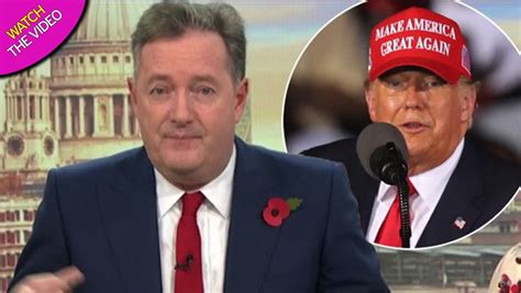 Donald Trump Stayed Loyal To Piers Morgan In Darkest Hour But His