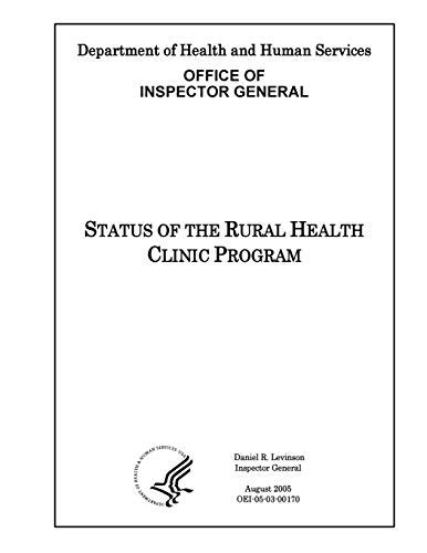 Status Of Rural Health Clinic Program By Office Of The Investigator General Goodreads