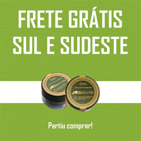 Frete Grátis Sul e Sudeste Todos os produtos BioSmile estão Frete