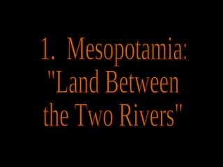 Ancient Middle East Mesopotamia Ppt