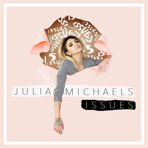 Julia Michaels Issues Reaches Top 40 On Us Itunes Sales Chart