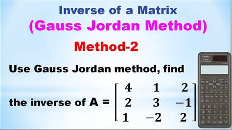 Snm Ma3251 Unit 3 Inverse Of A Matrix Gauss Jordan Method Method